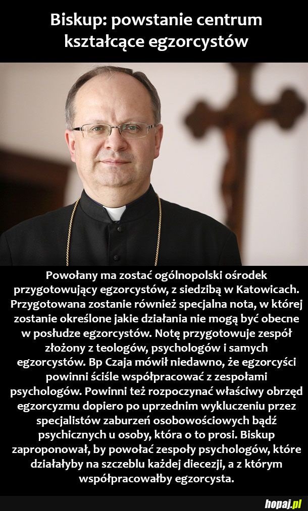 Ciekawe czy tam płacą od godziny czy od wypędzonego diabła