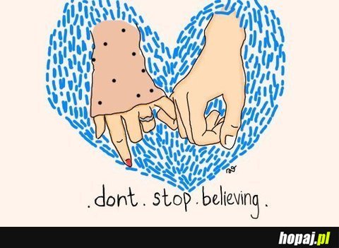 Dont stop believing