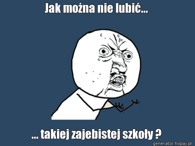 Jak można nie lubić...