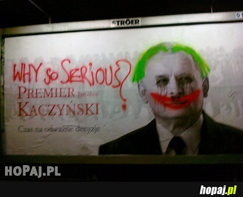 Why so serious?