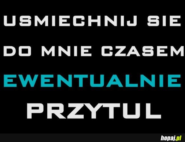 Uśmiechnij się do mnie