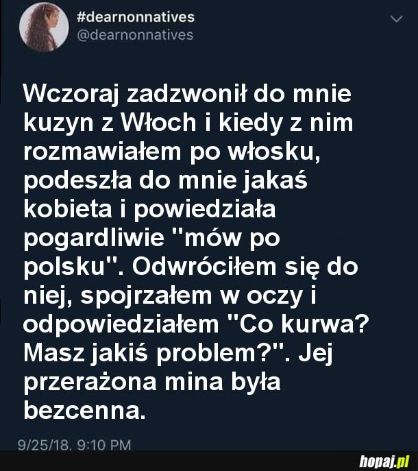 Jesteś w Polsce, mów po polsku