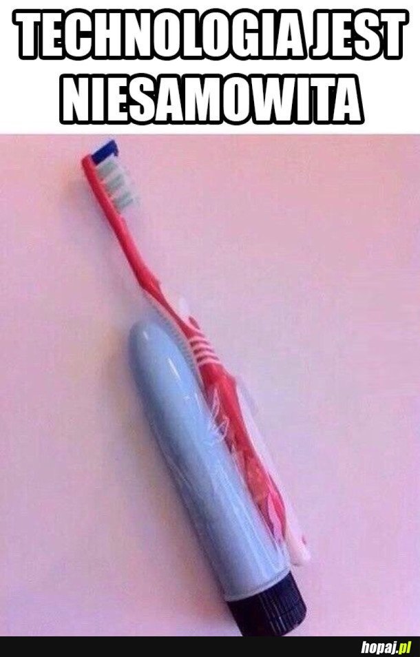 JAK TEN ŚWIAT IDZIE DO PRZODU