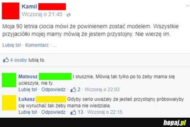 KIEDY PRZYJACIÓŁKI MAMY MÓWIĄ ŻE JESTEŚ PRZYSTOJNY