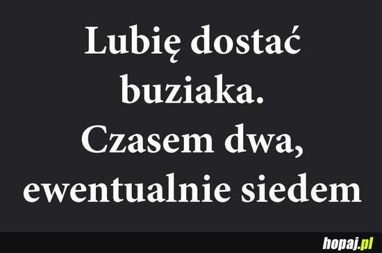 Lubię dostać buziaka