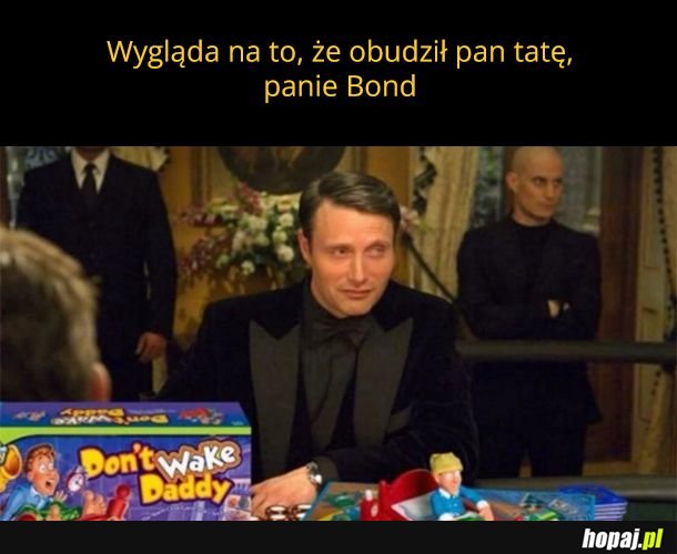 Nie obudź taty