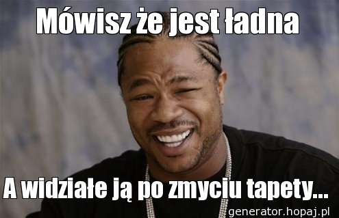 Mówisz że jest ładna