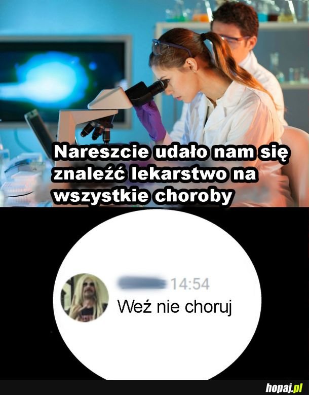 Lekarstwo na wszystkie choroby