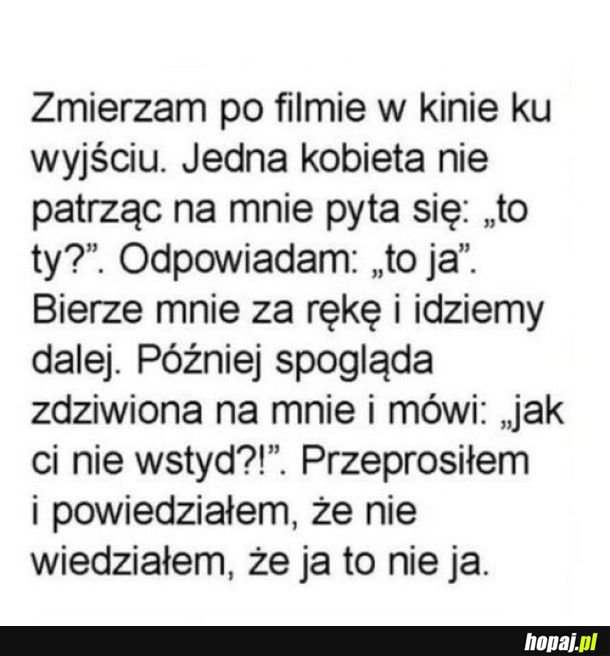 Myślałem, że ja to ja