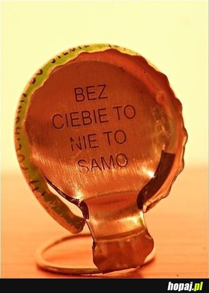 Bez Ciebie nic nie jest takie samo...