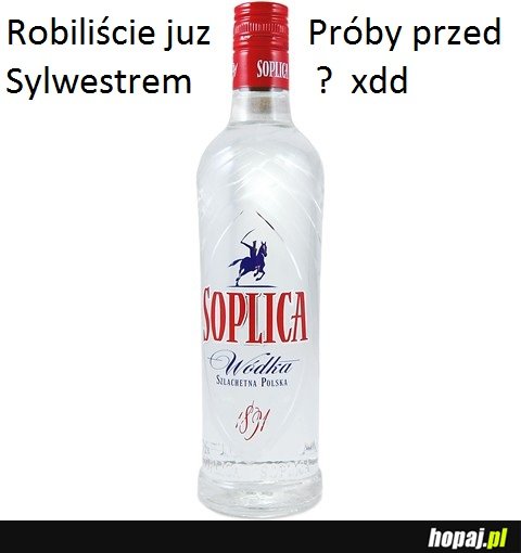 Robiliście już próby przed Sylwestrem?