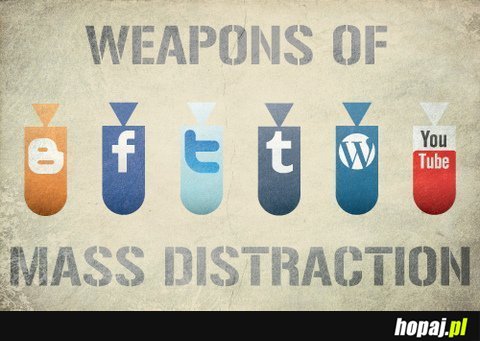 Weapons of mass distraction