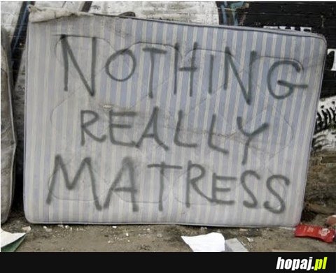 Nothing really matress