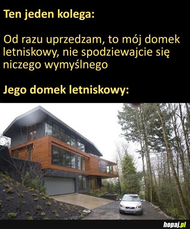 To tylko domek letniskowy