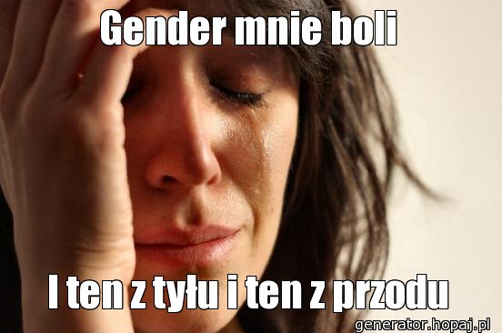 Gender mnie boli