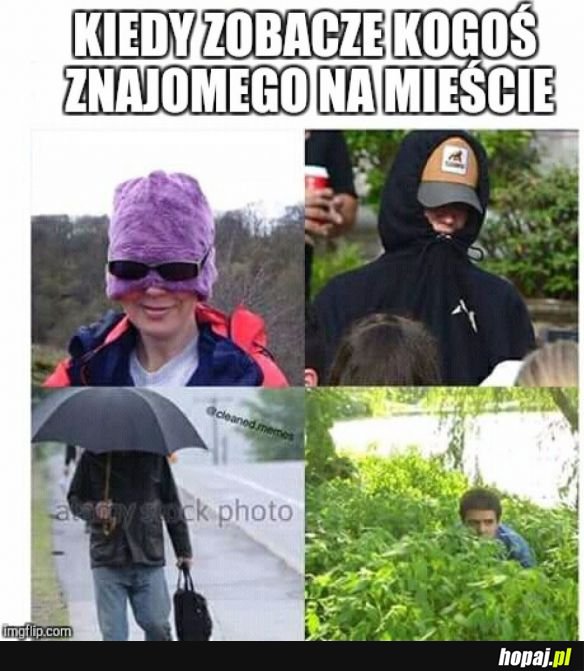 KIEDY ZOBACZĘ ZNAJOMEGO