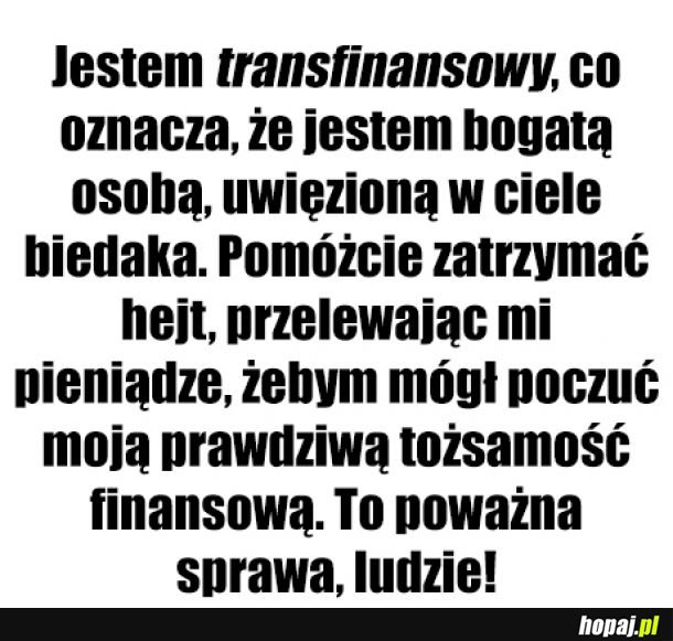 Chyba wszyscy tacy jesteśmy