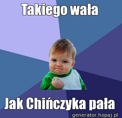 Takiego wała