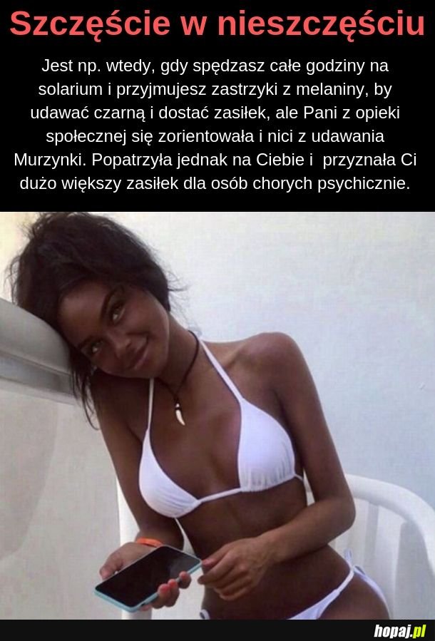 Co to jest szczęście w nieszczęściu? 