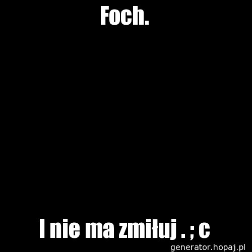 Foch.