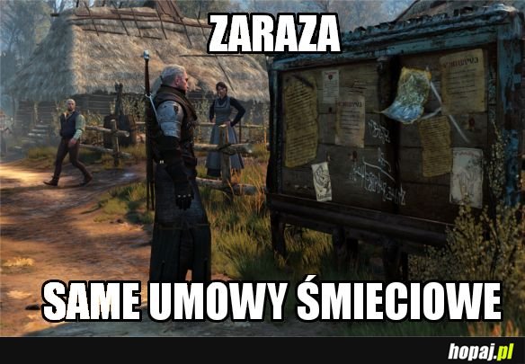 Ciężki los wiedźmina...