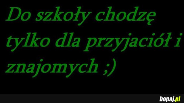 dlaczego chodzę do szkoły?
