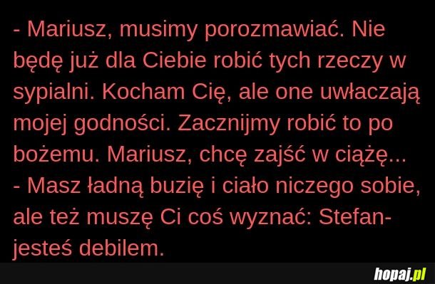 Czyli nie będzie dzidziusia?