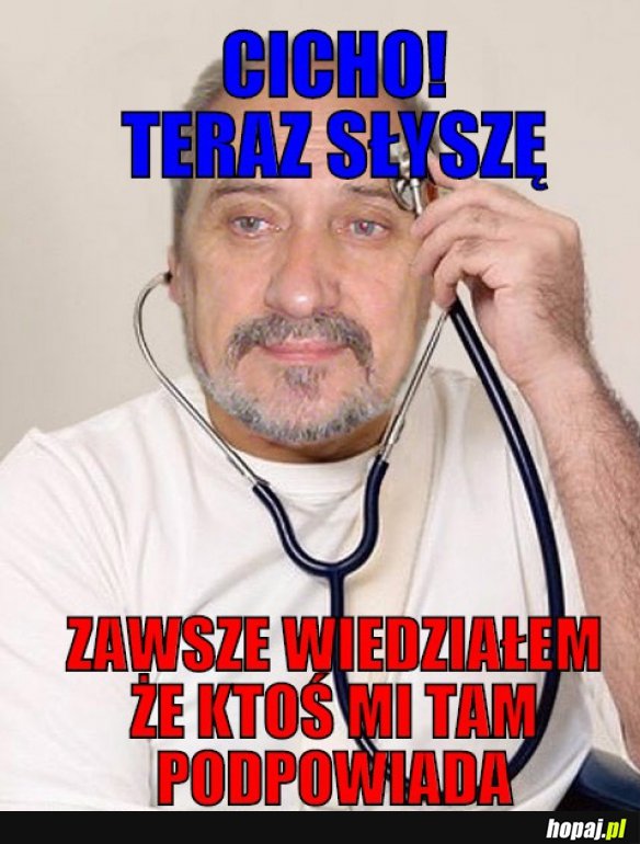 Teraz słyszy...