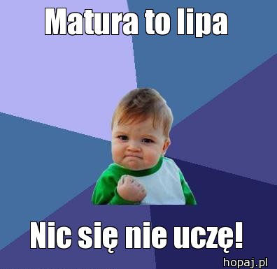 Matura to lipa