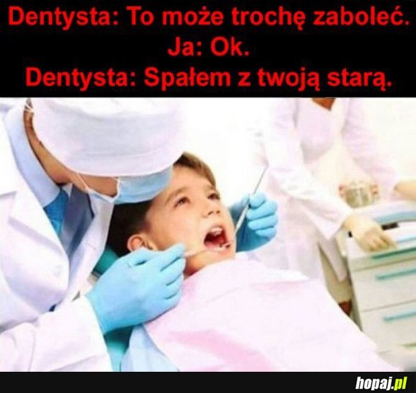 MOŻE ZABOLEĆ