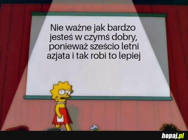 Zawsze jest ktoś lepszy