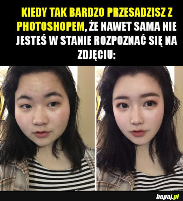 KIEDY ZA BARDZO PRZESADZISZ Z PHOTOSHOPEM