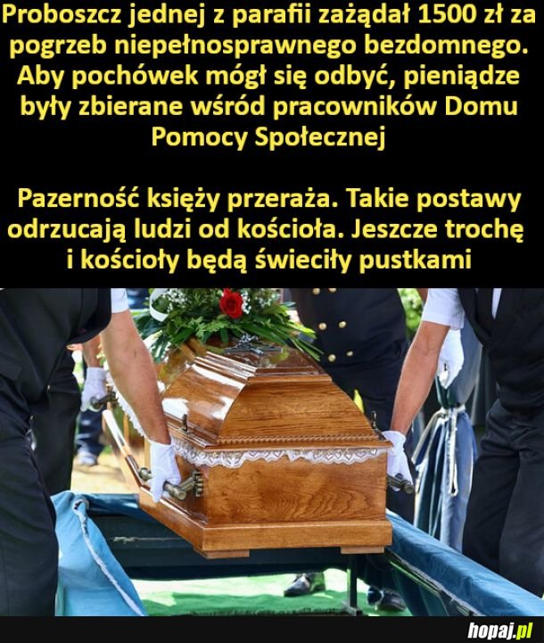 Proboszcz jednej z parafii zażądał 1500 zł za pogrzeb niepełnosprawnego bezdomnego