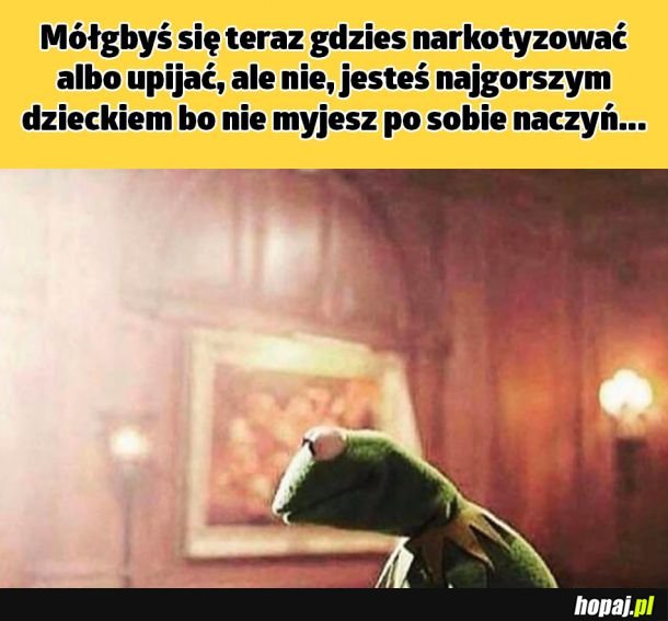 Jestem najgorszym dzieckiem