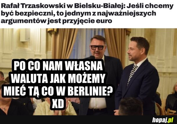 Rafał chce euro