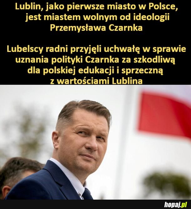 Lublin, jako pierwsze miasto w Polsce, jest miastem wolnym od ideologii Przemysława Czarnka