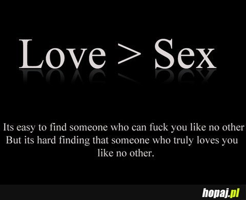 Love > Sex