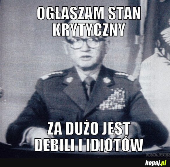 OGŁASZAM STAN KRYTYCZNY