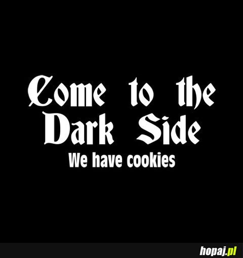 Come on the dark Side