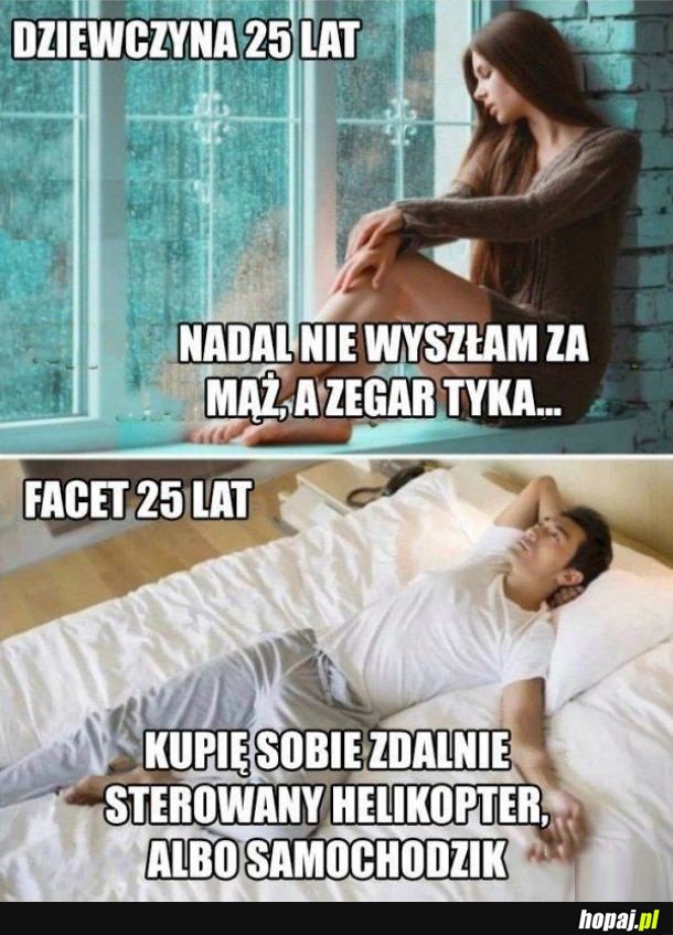 Dziewczyna 25 lat vs facet 25 lat