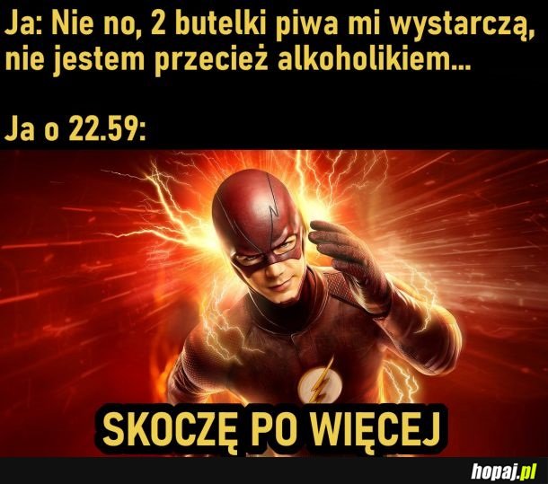 Ja dziś max 2 piwka wypiję