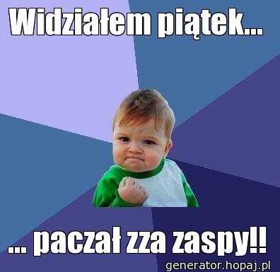 Widziałem piątek...