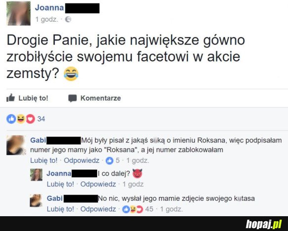 NAJGORSZA RZECZ, JAKĄ ZROBIŁYŚCIE, ŻEBY SIĘ ZEMŚCIĆ NA FACECIE