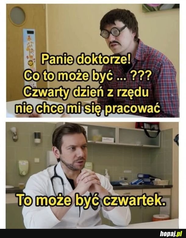 Na szczęście już piątek