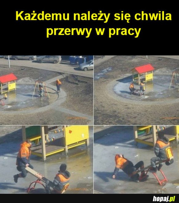 Chwila przerwy w pracy