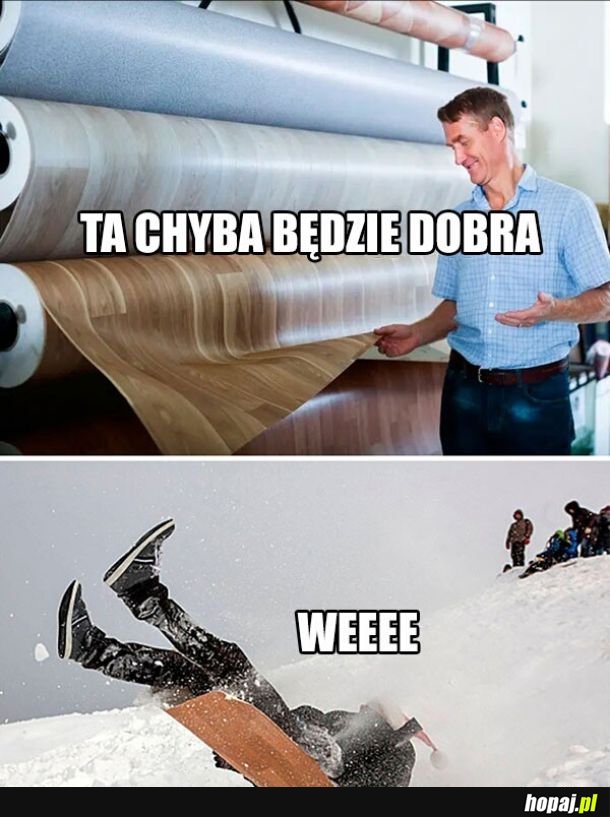 Będzie dobra