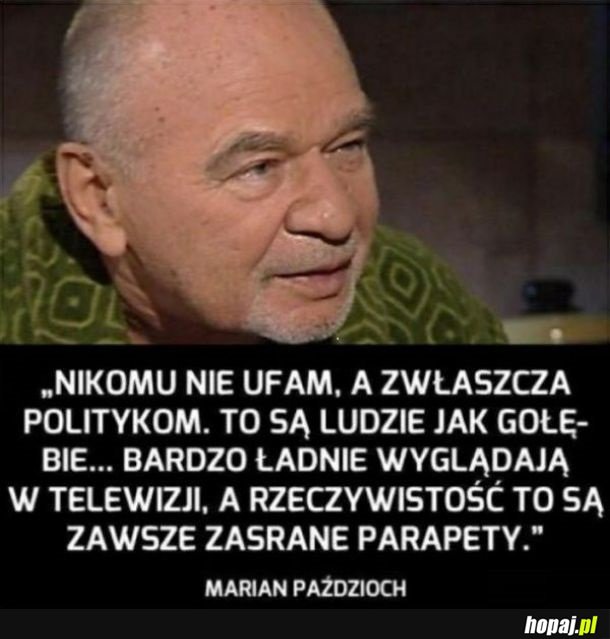 Marian Paździoch prawdę Ci powie