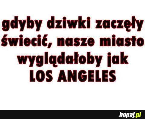 Gdyby dziwki zaczęły świecić...