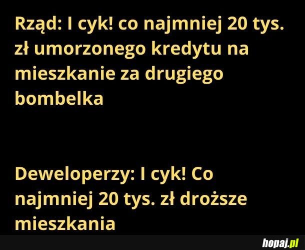 I tym fajnym sposobem, już nigdy nie będzie mie stać na własne 4 kąty