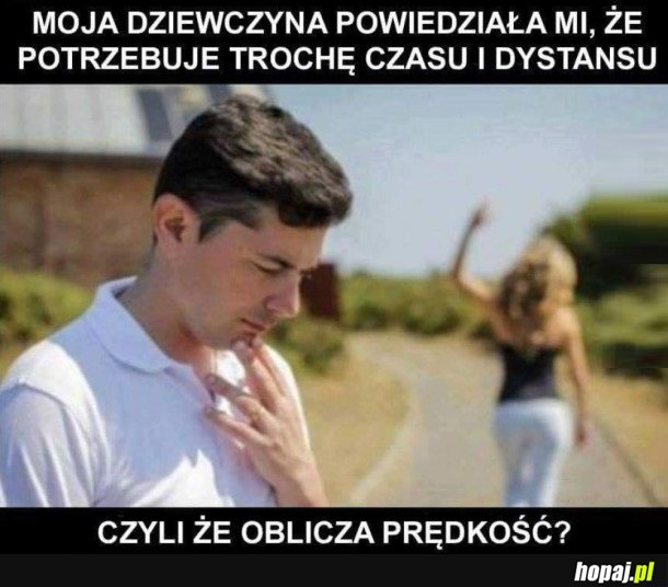 O CO JEJ MOŻE CHODZIĆ